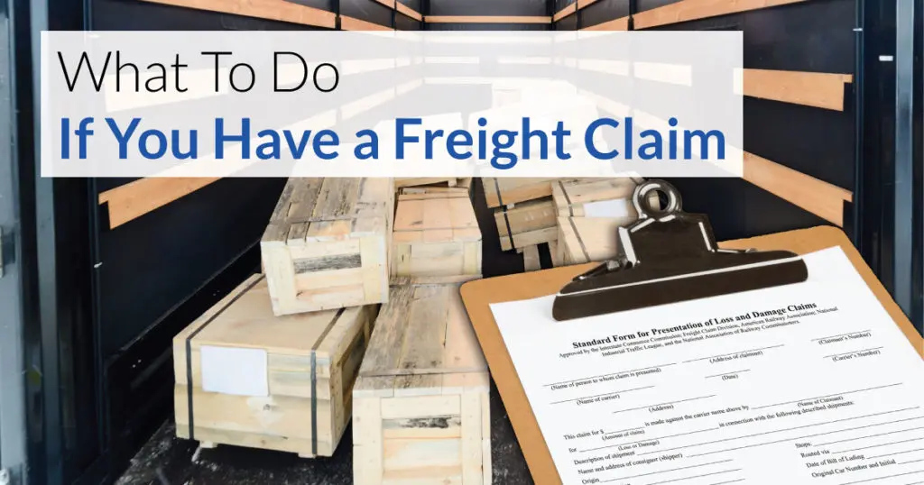 What To Do When You Have a Freight Claim