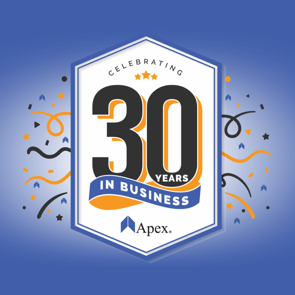 Apex has been serving their clients for 30 years!