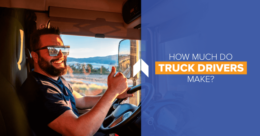 How Much Do Truck Drivers Get Paid?