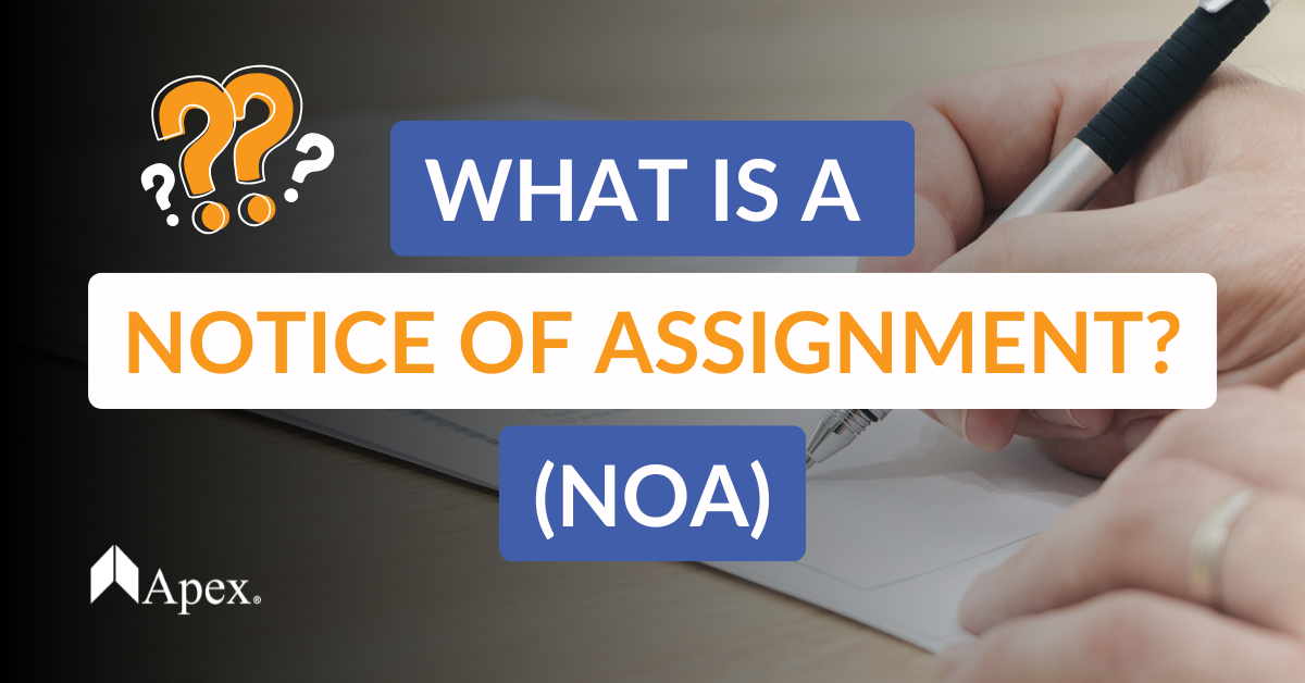 What is a Notice of Assignment?
