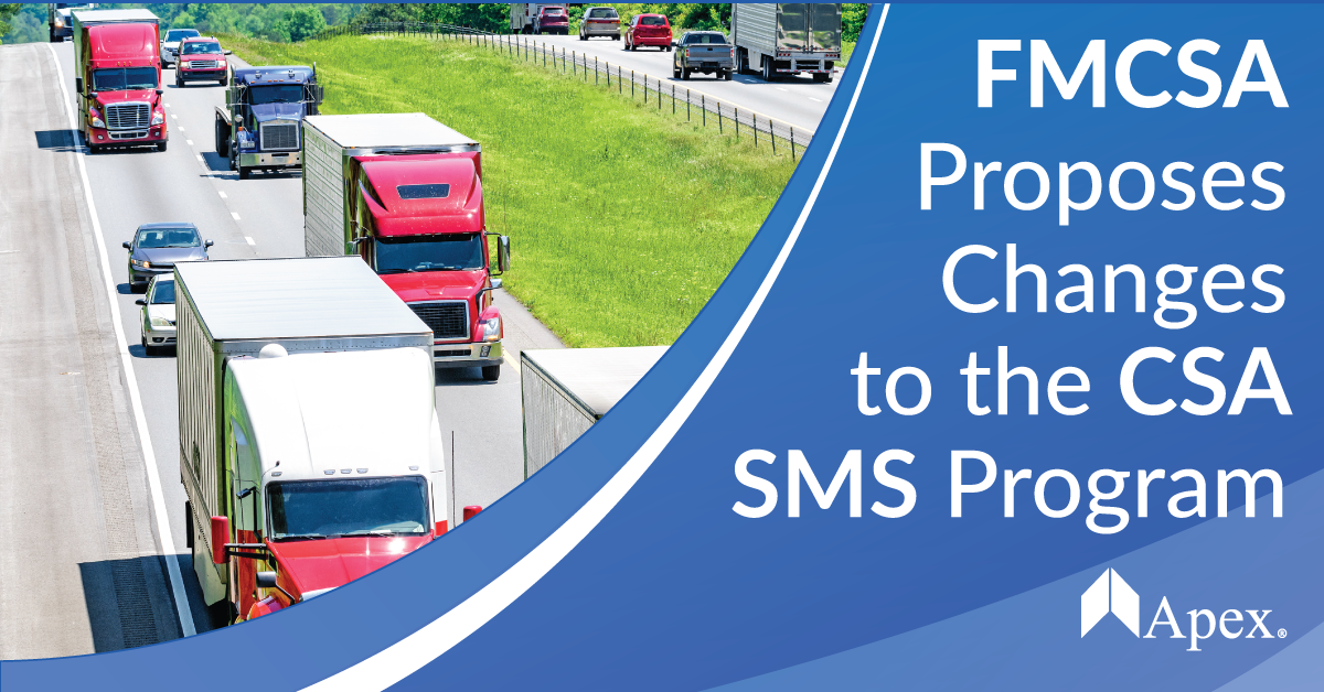 FMCSA Proposes Changes to the CSA SMS Program That Prioritize Enforcement