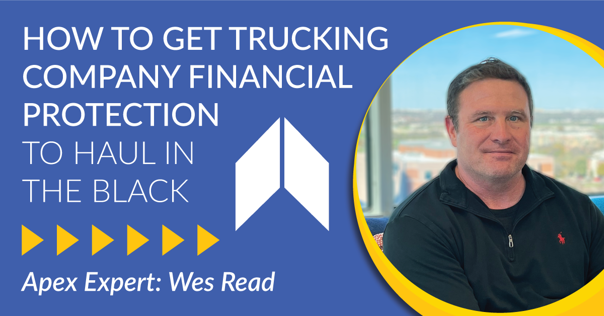 How to Get Trucking Company Financial Protection to Haul in the Black