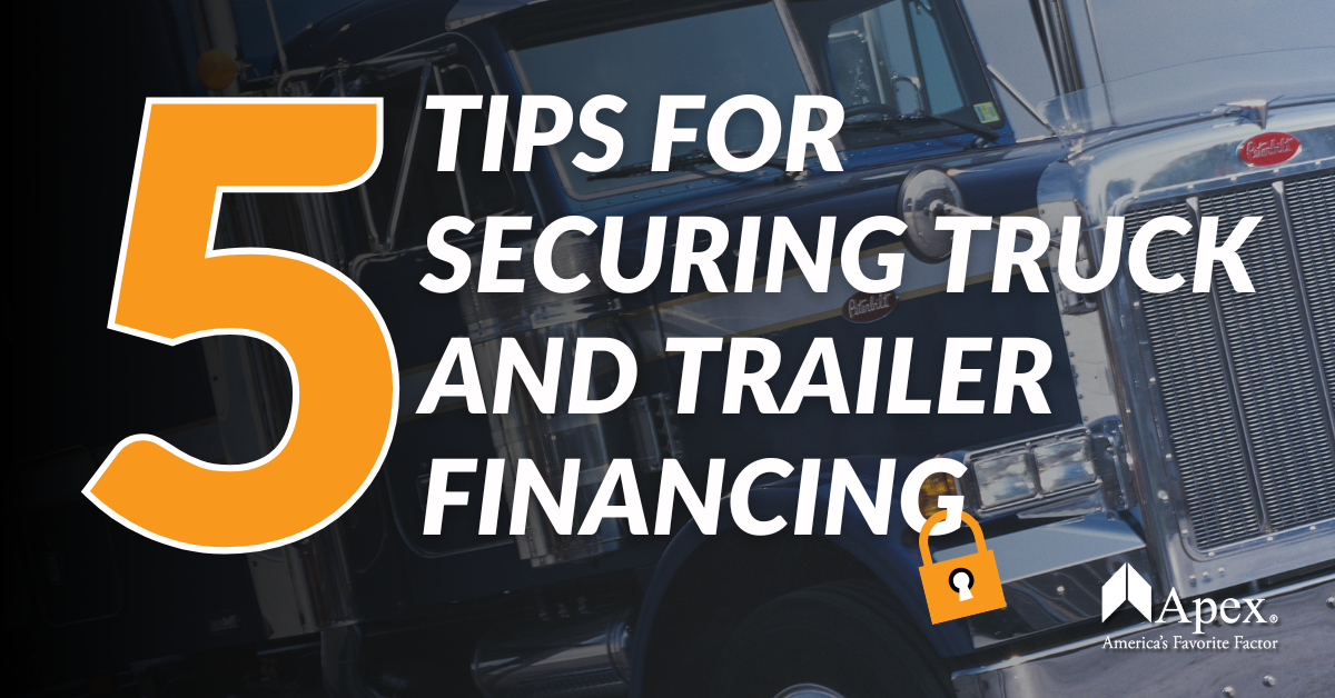 5 Tips for Securing Truck and Trailer Financing