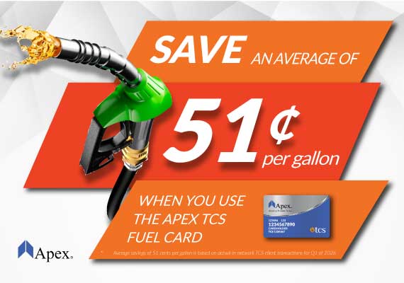 Save an average of 51 cents per gallon with the Apex TCS Fuel Card